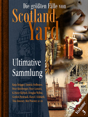 cover image of Die größten Fälle von Scotland Yard, Ultimative Sammlung Volume 3